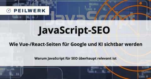Titelbild mit Peilwerk-Logo, Radar-Peilkreis und Binärcode-Hintergrund: JavaScript-SEO – Wie Vue-/React-Seiten für Google und KI sichtbar werden